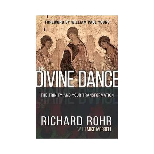 Divine Dance: The Trinity and Your Transformation
