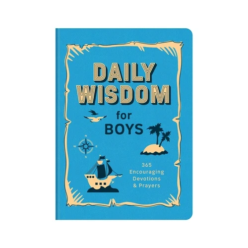 Daily Wisdom for Boys: 365 Encouraging Devotions and Prayers
