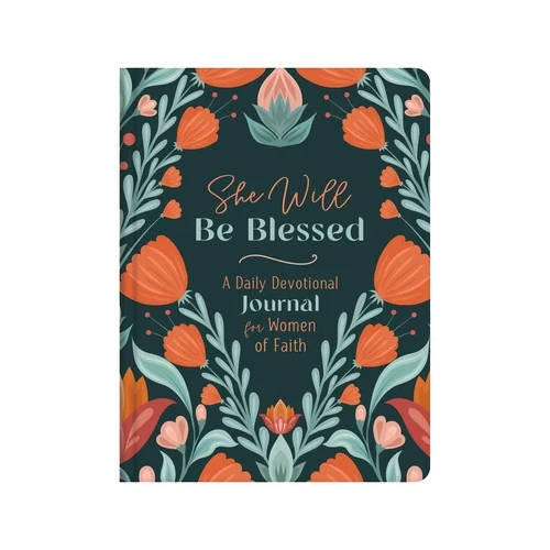 She Will Be Blessed: A Daily Devotional Journal for Women of Faith
