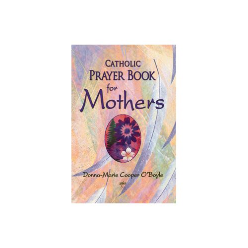 Catholic Prayer Book for Mothers