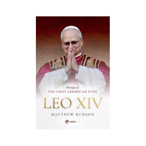Leo XIV: Portrait of the First American Pope