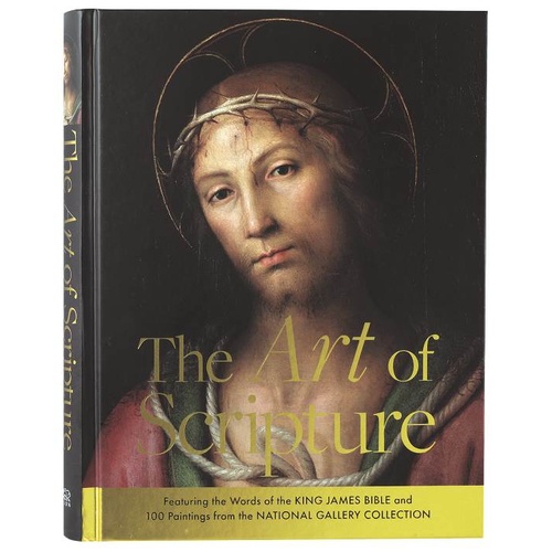 The Art of Scripture: Featuring the Words of the King James Bible and 100 Paintings from the National Gallery Collection
