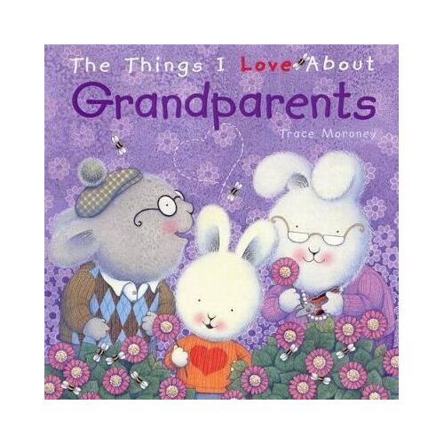 Things I Love About Grandparents