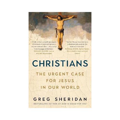 Christians : The Urgent Case for Jesus in Our World