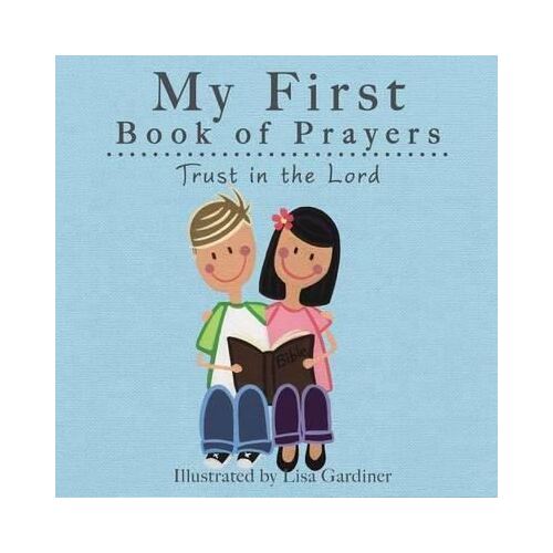 My First Book of Prayers: Trust in the Lord