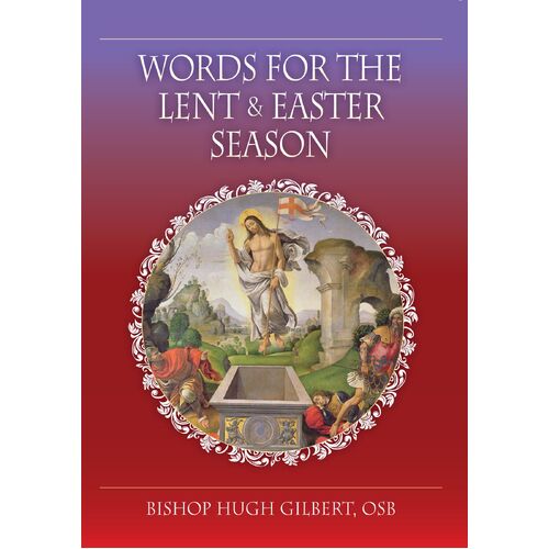 Words for the Lent and Easter Season