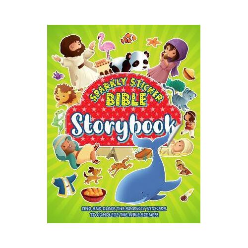 Sparkly Sticker Bible: Storybook : Find and Place the Sparkly Stickers to Complete the Bible Scenes!