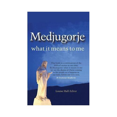 Medjugorje: What it Means to Me