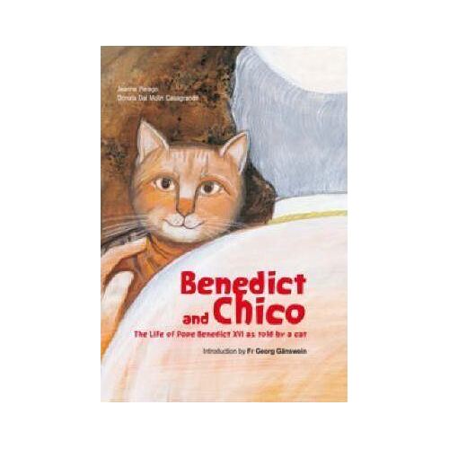 Benedict and Chico: Life of Benedict XVI as Told By a Cat