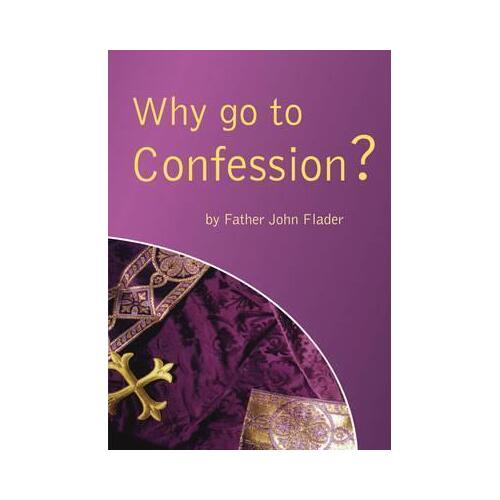 Why Go To Confession?