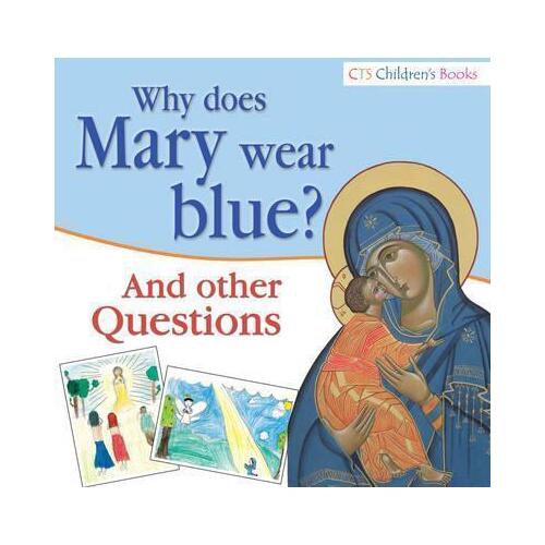 Why Does Mary Wear Blue? and Other Questions