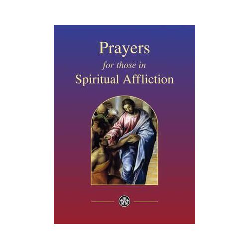 Prayers for Those in Spiritual Affliction