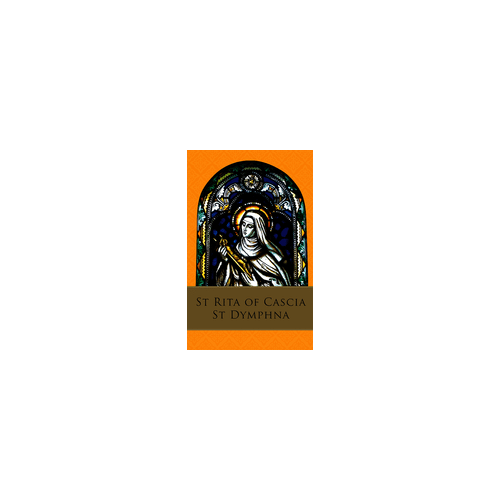 St Rita Of Cascia And St Dymphna