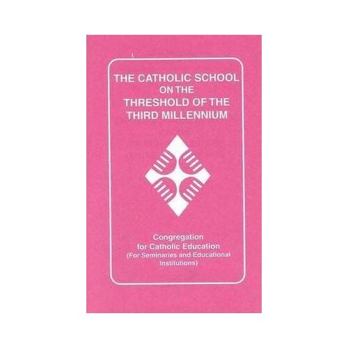 Catholic School On the Threshold Of the Third Millennium
