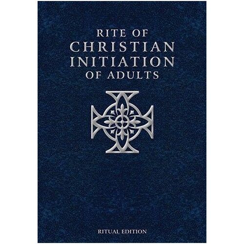 Rite of Christian Initiation of Adults - Ritual Edition