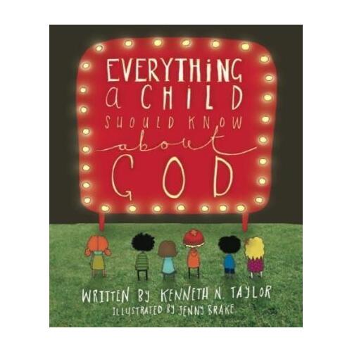 Everythiing A Child Should Know About God