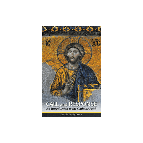 Call and Response: An Introduction to the Catholic Faith