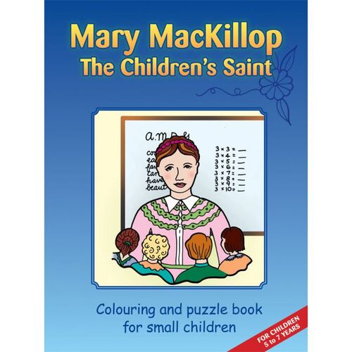 Mary Mackillop the Children's Saint: Colouring and Puzzle Book for Small Children (For Children 5-7 Years)