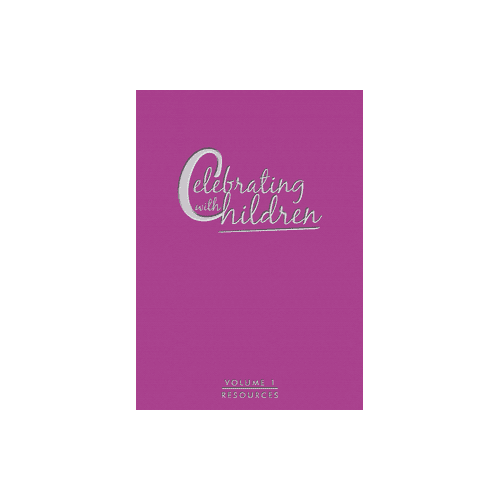 Celebrating with Children Vol 1