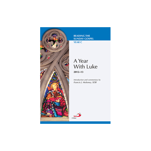 Year with Luke: Reading the Sunday Gospel Year C