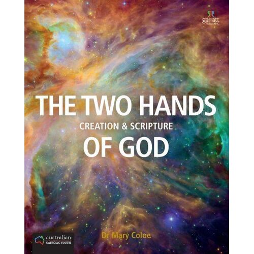 Two Hands Of God: Creation and Scripture