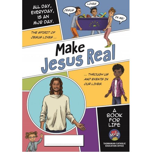 Make Jesus Real: A Book For Life Grades 5 and 6 (Third Edition)