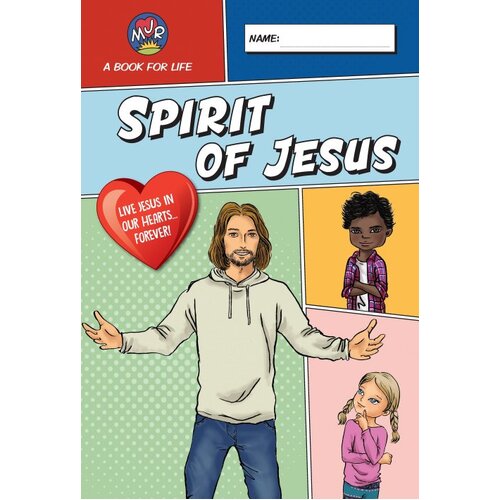 Spirit of Jesus: Make Jesus Real Grades 3 and 4 (Third Edition)