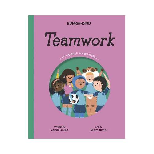 Human Kind: Teamwork