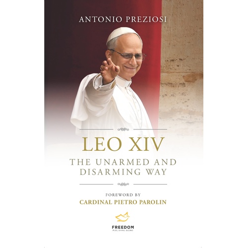 Leo XIV: The Unarmed and Disarming Way