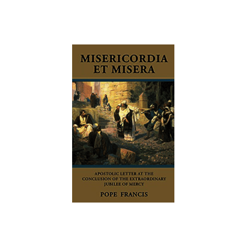 Misericordia et Misera: Apostolic Letter at the Conclusion of the Extraordinary Jubilee of Mercy
