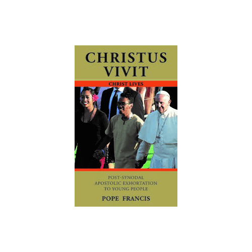 Christus Vivit: Christ Lives