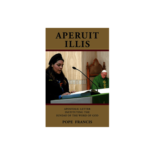 Aperuit Illis: Apostolic Letter Instituting The Sunday of The Word of God