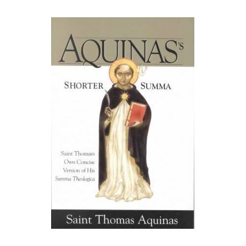 Aquinas' Shorter Summa