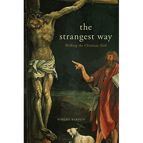 The Strangest Way: Walking the Christian Path