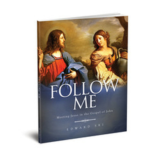 Follow Me: Meeting Jesus in the Gospel of John - Dr Edward Sri - Ascension Press (Student Workbook)