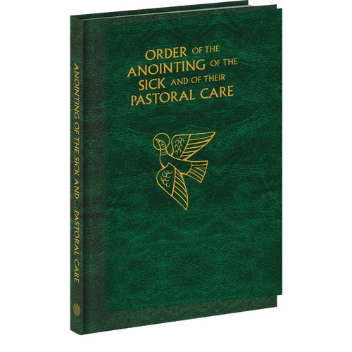 Order Of The Anointing Of The Sick And Their Pastoral Care