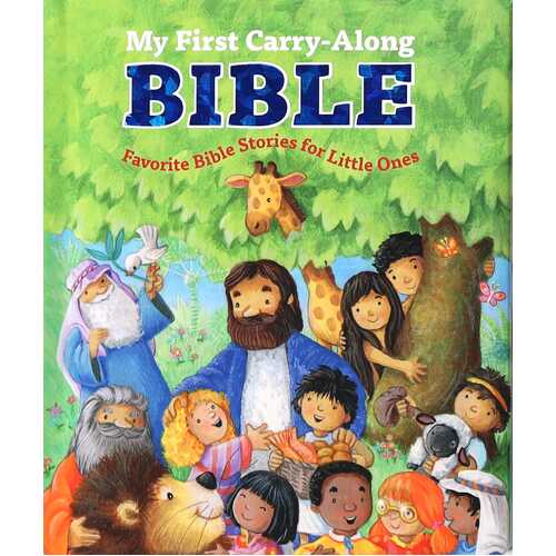 My First Carry-Along Bible: Favorite Bible Stories For Little Ones (With Handle)
