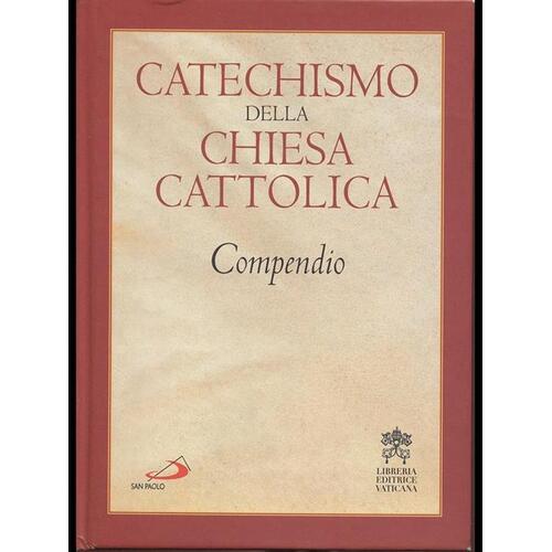 Catechismo Della Chiesa Cattolica Compendio (Compendium of the Catechism of the Catholic Church)