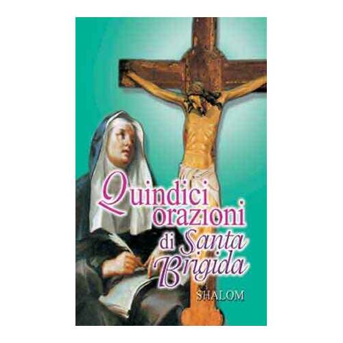 Quindici Orazioni Di Santa Brigida