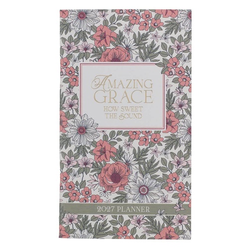 2027 24-Month Small Daily Diary/Planner: Amazing Grace, Floral