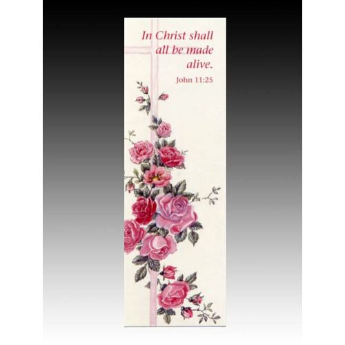 Bookmark (Alleluia Series) - Roses. In Christ shall all be made alive.