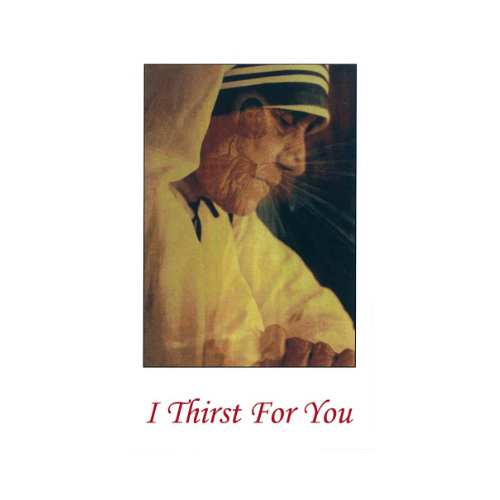 Leaflet I Thirst for You (Mother Teresa)